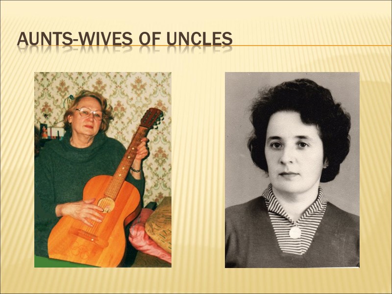 Aunts-wives of uncles